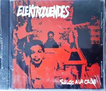 Elektroduendes - Salgo A La Calle - Punk Hc Español Cd Rock