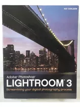 Livro Adobe Photoshop Lightroom 3  Streamlining Your Digital Photography Process