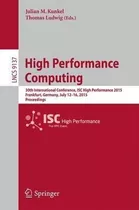 High Performance Computing - Julian M. Kunkel (paperback)