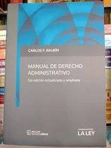 Balbín Manual De Derecho Administrativo Última Edición Nuevo
