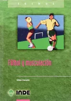 Futbol Y Musculacion  - Cometti, Guilles