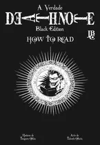 Death Note - Black Edition - How To Read, De Ohba, Tsugumi. Japorama Editora E Comunicação Ltda, Capa Mole Em Português, 2017