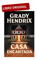 Cómo Vender Una Casa Embrujada ( Libro Nuevo Y Original )