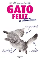 Livro Gato Feliz Manual De Instrucciones - Ferme Fradin Mich