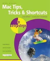 Mac Tips, Tricks & Shortcuts In Easy Steps : Covers Os X Mavericks (10.9), De Drew Provan. Editorial In Easy Steps Limited, Tapa Blanda En Inglés