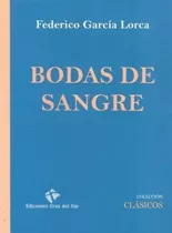 Bodas De Sangre Garcia Lorca Federico