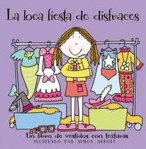 La Loca Fiesta De Disfraces, De Abbott Simon. Editorial Combel, Tapa Dura En Español, 2000