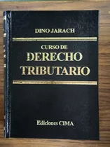 Curso De Derecho Tributario (nuevo) / Dino Jarach