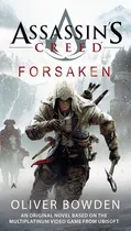 Forsakenassassin's Creed Novels, De Oliver Bowden. Serie Assassin's Creed Novels, Vol. 5. Editorial Ace, Tapa Blanda En Inglés, 2012