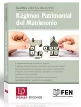 El Régimen Patrimonial Del Matrimonio. Di Lalla. Salierno