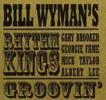 Cd Bill Wyman's Rhythm Kings Groovin' (2000) Novo Lacrado
