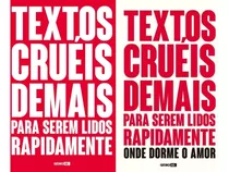 Textos Cruéis Demais Para Serem Lidos Rapidamente 1 E 2