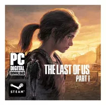 The Last Of Us Parte 1 Remake Steam Pc