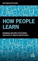 Libro How People Learn : Designing Education And Training...