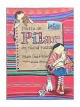 Diario De Pilar En Machu Pichu, De Flavia Lins. Editorial V&r, Tapa Blanda En Español, 2017