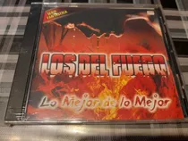 Los Del Fuego - Lo Mejor De Lo Mejor - Cd Nuevo Cerrado