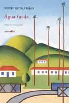 Água Funda, De Guimarães, Ruth. Editora 34 Ltda., Capa Mole Em Português, 2018