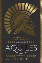 Libro La Cancion De Aquiles Madeline Miller