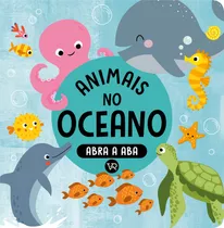 Livro Abra A Aba - Animais No Oceano