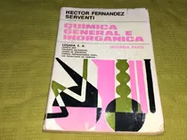 Química General E Inorgánica Segunda Parte - H. F. Serventi