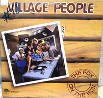 Village People - The Fox On The Vox - 7$