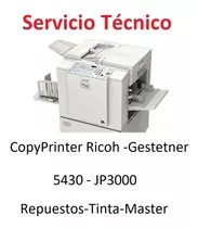 Servicio Técnico  Copyprinter  Ricoh Jp3000 Gestetner 5430