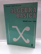 Álgebra Básica - Michel Queysanne - Vincens Vives