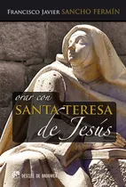 Libro - Orar Con Santa Teresa De Jesús 