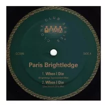 Paris Brightledge - When I Die