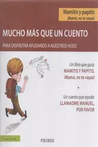 Mamitis Y Papitis ¡ Mama, No Te Vayas!, De Xavier Mendez/ Maria Pascual. Editorial Piramide, Tapa Blanda, Edición 1 En Español