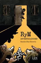 Libro R Y M Investigadores Ramón Díaz Eterovic Lom