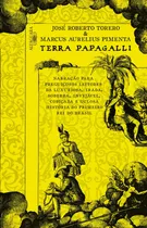 Terra Papagalli, De Torero, José Roberto. Editora Schwarcz Sa, Capa Mole Em Português, 2011