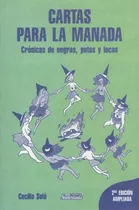 Cartas Para La Manada / Cecilia Sola - Cronicas De Negras Putas Y Locas 2/da.ed.ampliada, De Sola, Cecilia. Editorial Sudestada, Tapa Blanda En Español, 2019