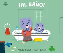 Libro Soy Mayor - !al Baño!