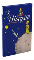 El Principito, De De Saint-exupéry, Antoine. Editorial Silver Dolphin (en Español), Tapa Dura En Español