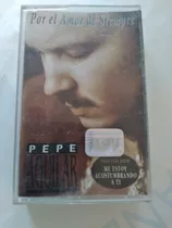 Cassette De Pepe Aguilar Por El Amor De Siempre(1037