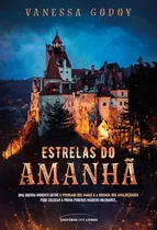 Livro Estrelas Do Amanhã, De Vanessa Godoy. Universo Dos Livros Editora Ltda, Capa Mole Em Português, 2021