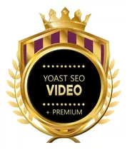 Yoast Seo Video + Yoast Seo Premium + Addons Plugin Completo