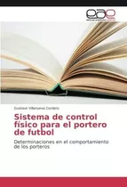 Libro: Sistema De Control Físico Para El Portero De Futbol: