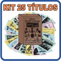 Kit Livretos De Cordel(ensino Fundamental E Médio)25 Títulos