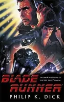 Blade Runner - Philip K. Dick(bestseller)