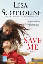 Libro Save Me - Scottoline, Lisa