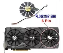 Cooler Fan Placa Video Asus Strix Gtx1080/gtx1060/1070 6 Pin