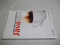 Livro - Web Services Soap Em Java - Daniel Adorno - Out