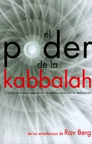 El Poder Del Kabbalah. 13 Principios Para Superar Los Desafí