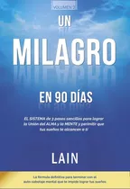 Un Milagro En 90 Dias-  Lain -tapa Blanda - Libro Original- 