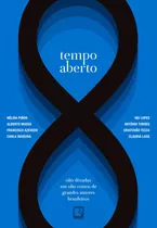 Tempo Aberto: Oito Décadas Em Oito Contos De Grandes Autore, De Cristovão Claudia; Tezza. Editora Record - Grupo Record, Capa Mole Em Português