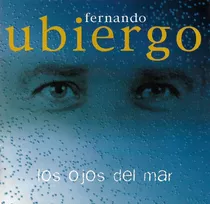 Fernando Ubiergo - Los Ojos Del Mar