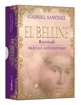 Oráculo El Belline Revisitado, De Gabriel Sánchez. Editorial Guy Tredenel En Español