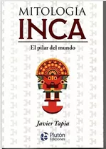 Mitología Inca - Plutón Ediciones